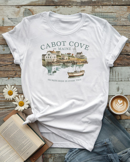 Cabot Cove, Maine Tee, Secrets Hide in Every Tide