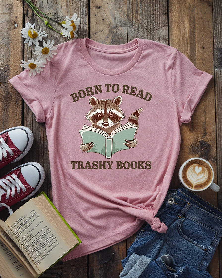 Born to Read Trashy Books Tee