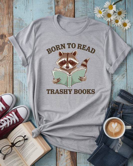 Born to Read Trashy Books Tee