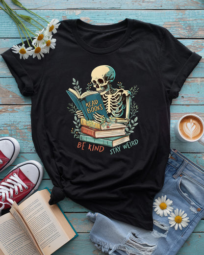 Read Books Be Kind Stay Weird Tee