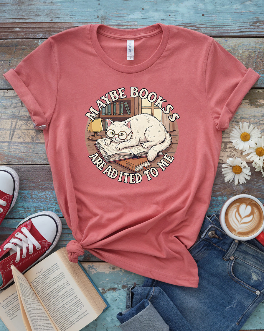 Books Are Addicted to Me Tee