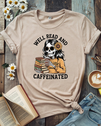 Well Read and Caffeinated Tee