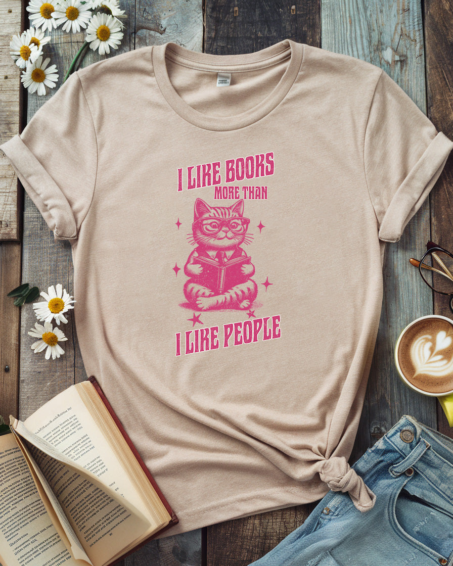 I Like Books More Than People Tee