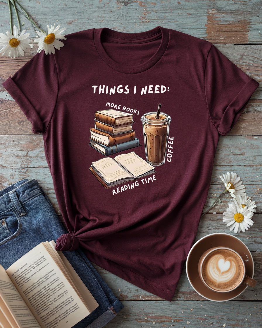 Things I Need Tee