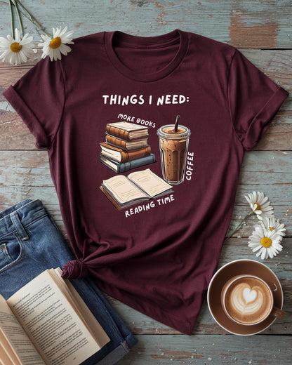 Things I Need Tee