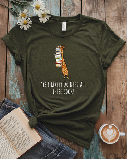 Need All These Books Tee