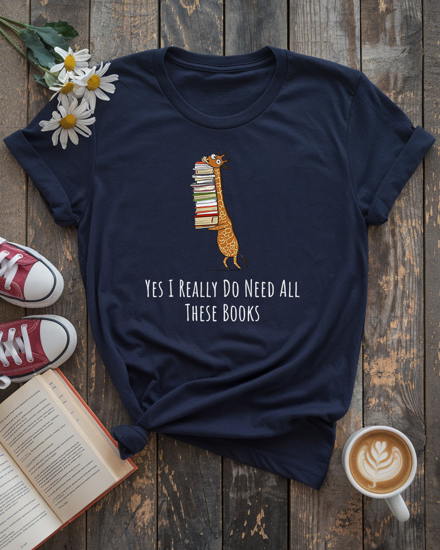 Need All These Books Tee