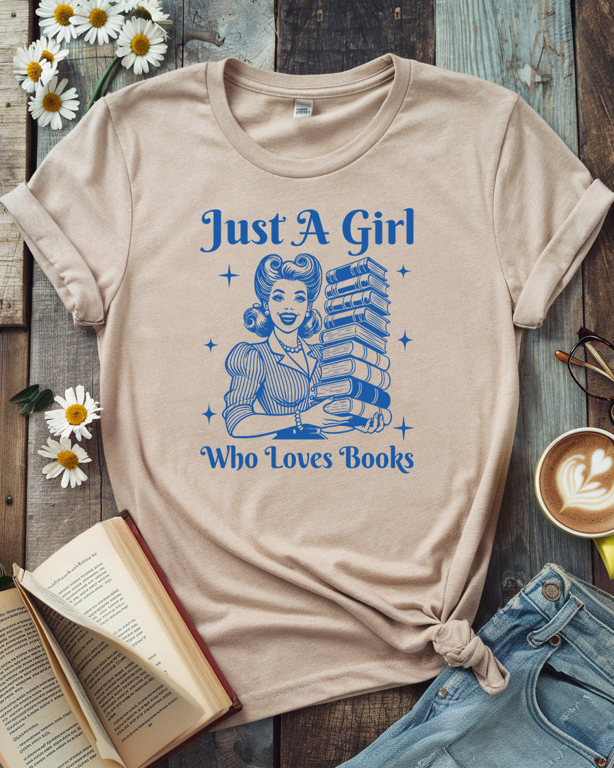 Just a Girl Who Loves Books Tee