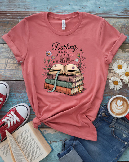 Just a Chapter Not the Whole Story Tee