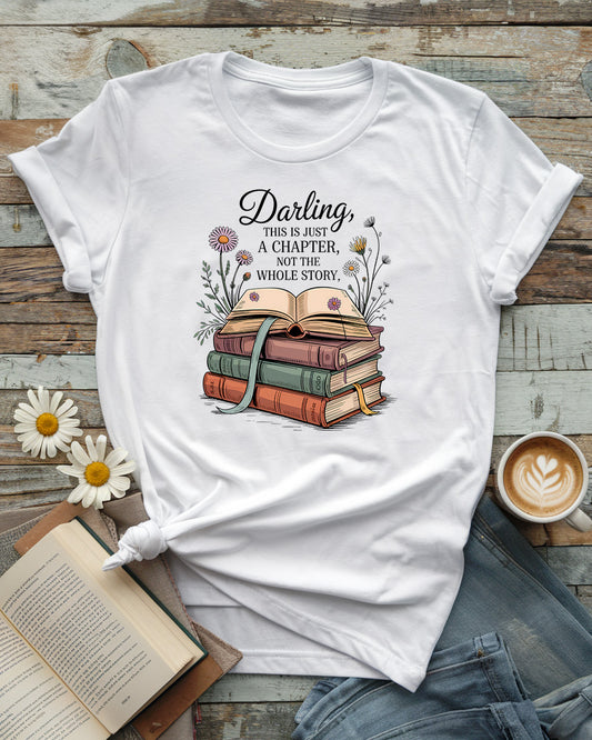 Just a Chapter Not the Whole Story Tee