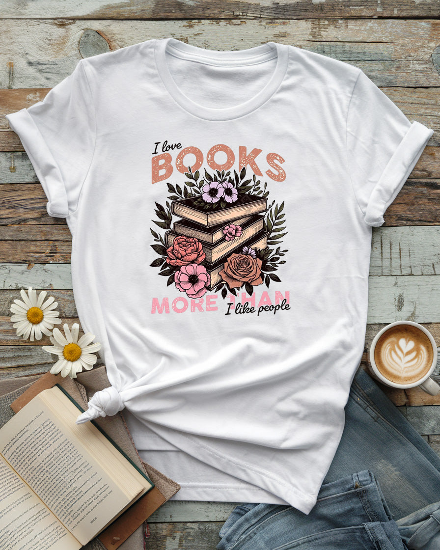 I Love Books More Tee