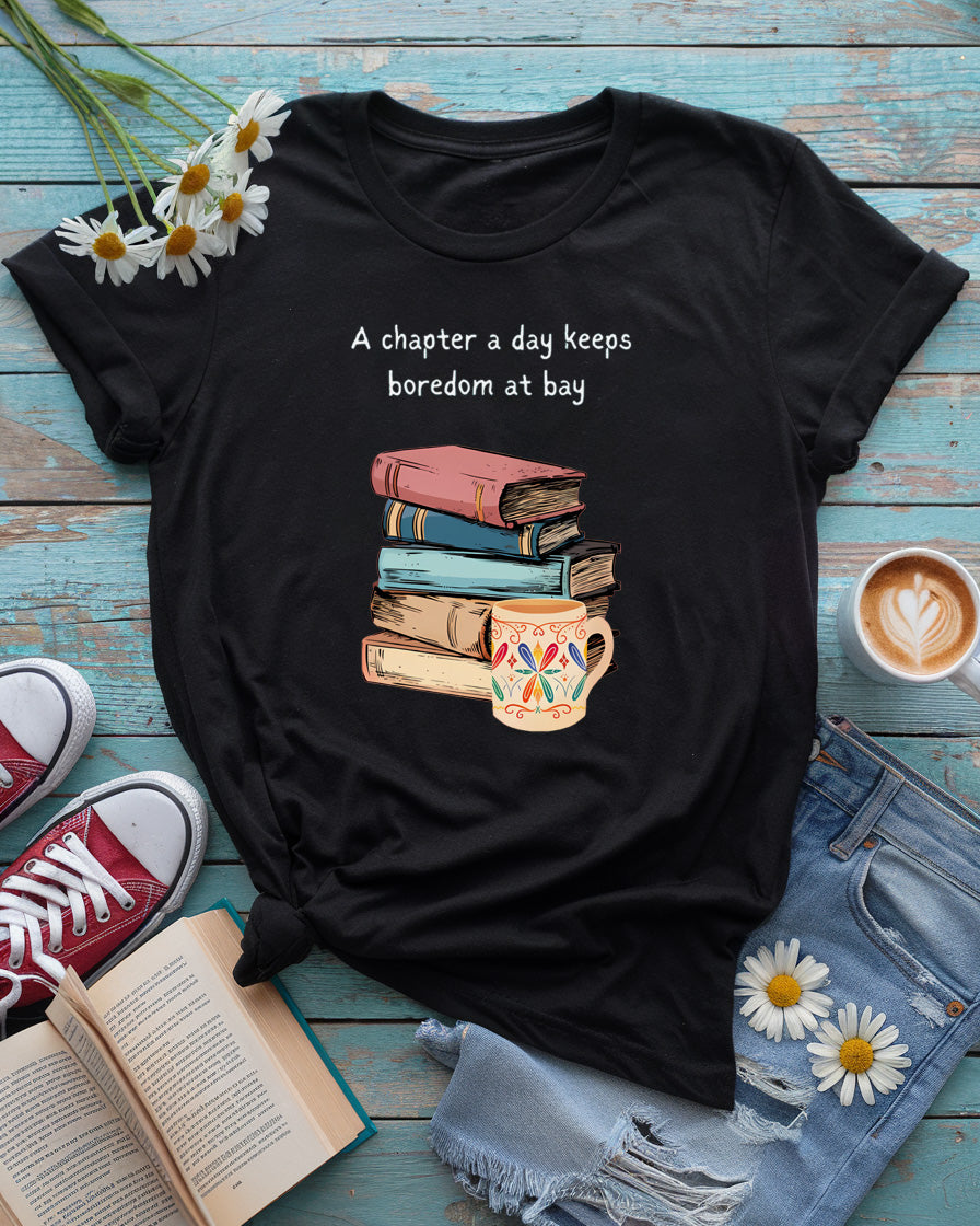 A Chapter a Day Keeps Boredom at Bay Tee