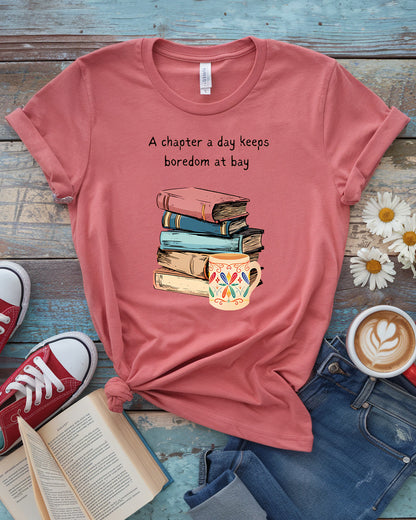 A Chapter a Day Keeps Boredom at Bay Tee