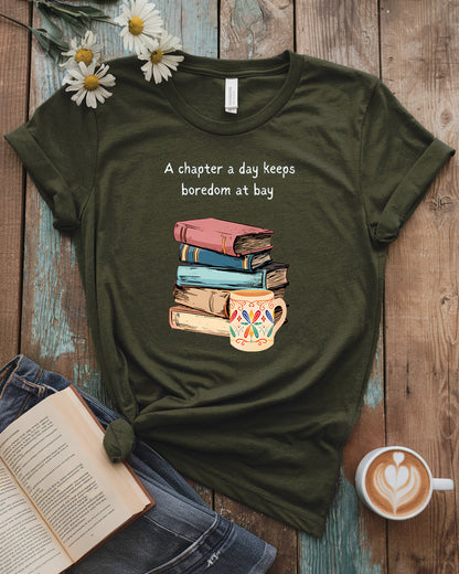 A Chapter a Day Keeps Boredom at Bay Tee