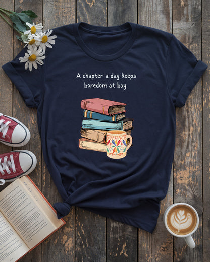 A Chapter a Day Keeps Boredom at Bay Tee