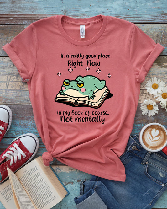In a Really Good Place Tee