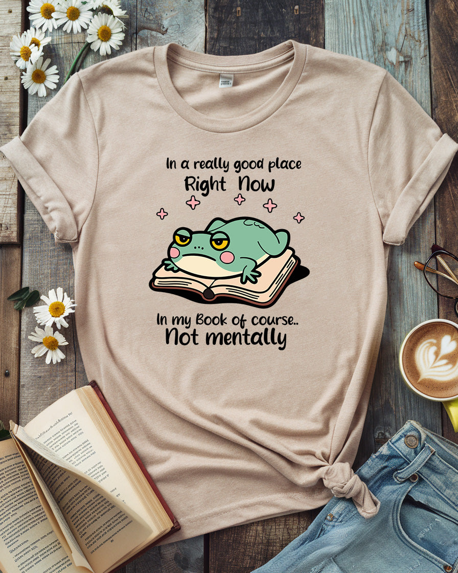 In a Really Good Place Tee