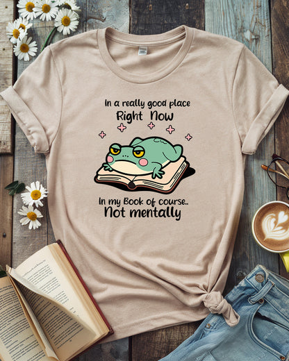 In a Really Good Place Tee