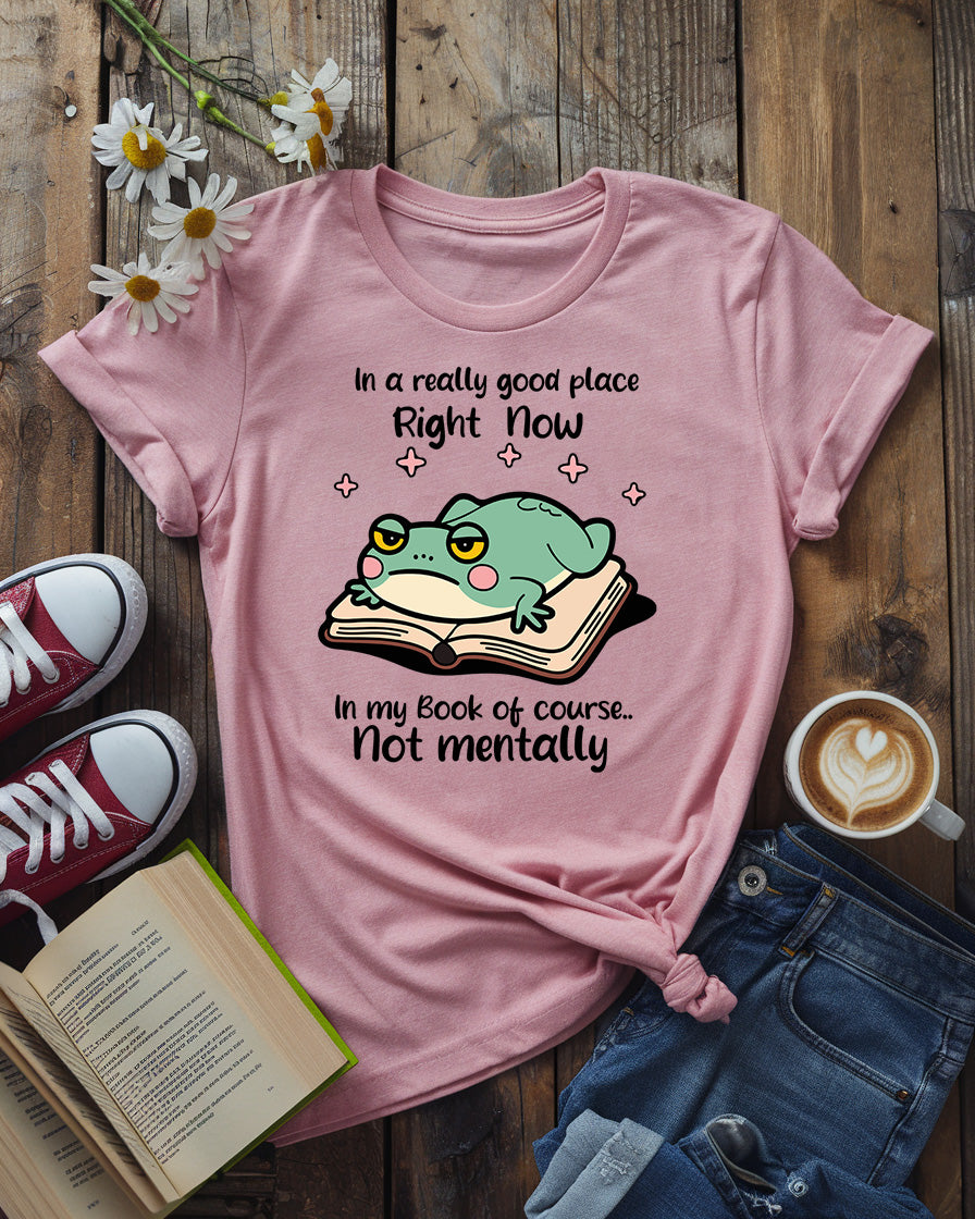 In a Really Good Place Tee