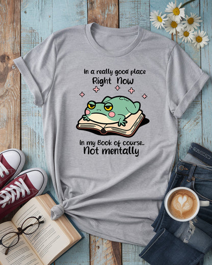 In a Really Good Place Tee
