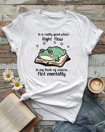 In a Really Good Place Tee