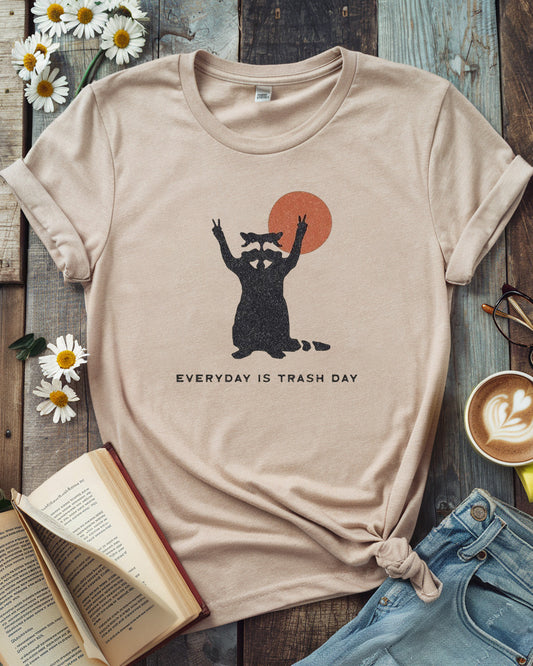 Everyday Is Trash Day Tee