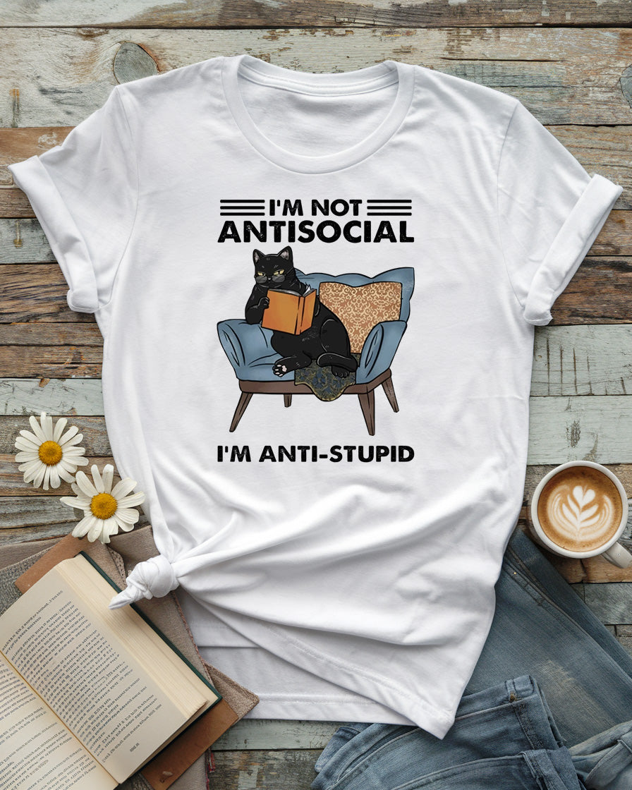 I’m Not Antisocial, I’m Anti-Stupid Tee