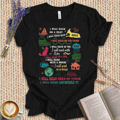 I Will Read Here Or There Tee