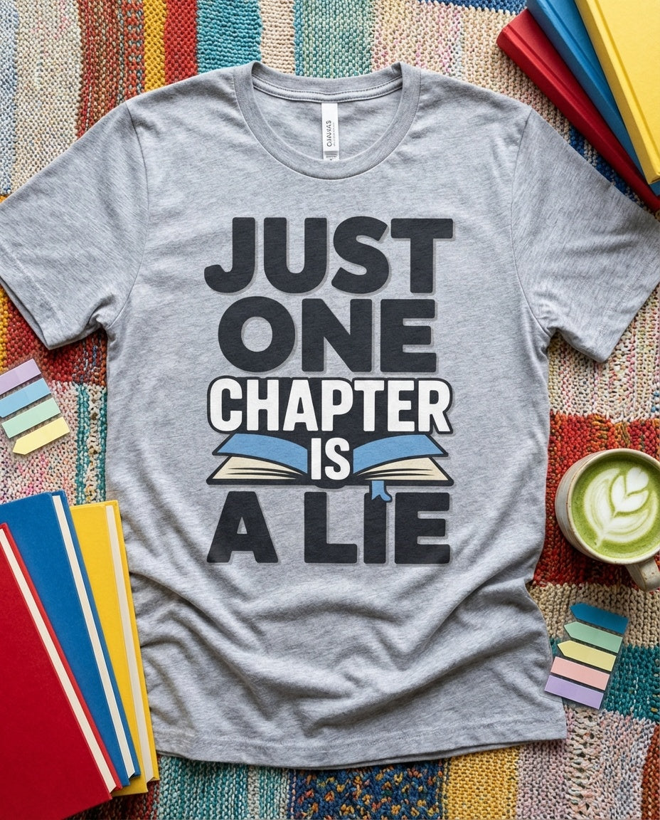"Just One Chapter Is A Lie" t-shirt in Maroon - BookTok book lover tee